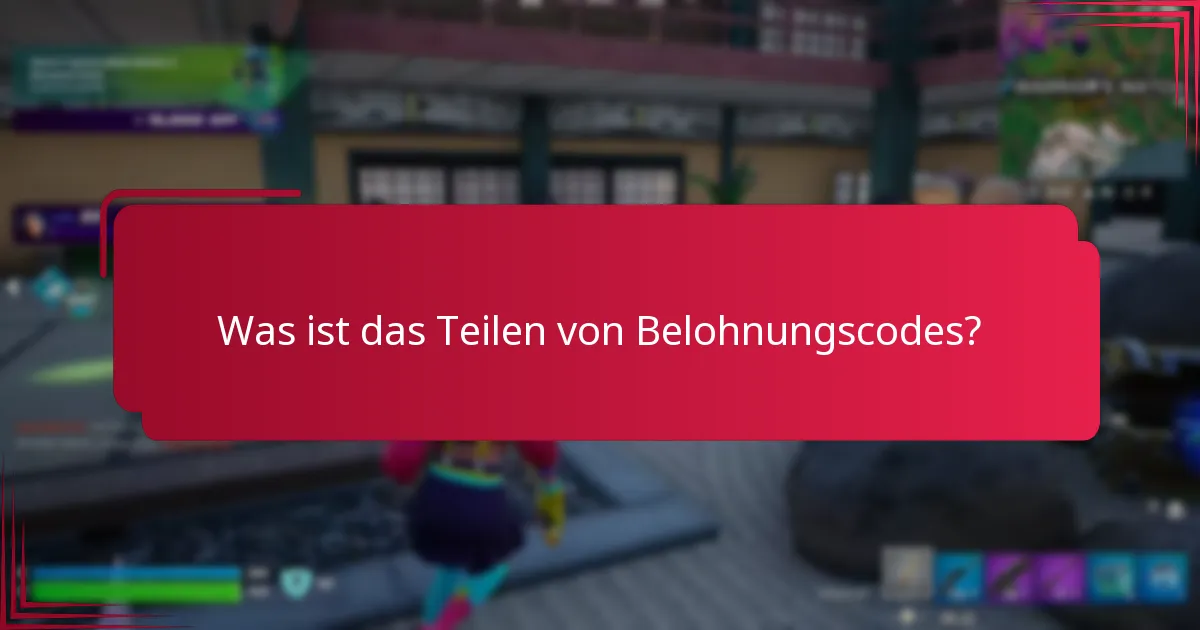 Wie engagieren sich Gemeinschaften im Teilen von Belohnungscodes?