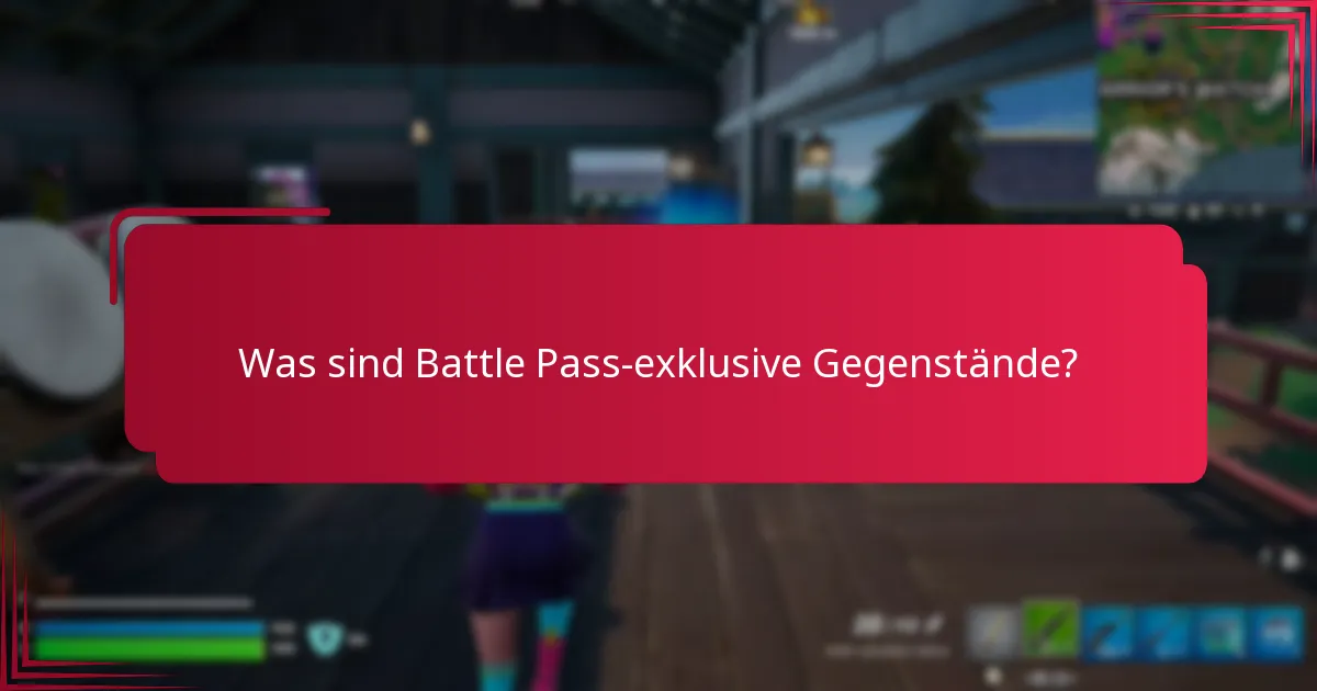 Was sind die Seltenheitsstufen von Battle Pass-exklusiven Gegenständen?