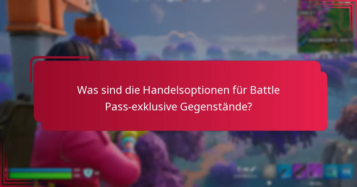 Wie kann ich Battle Pass-exklusive Gegenstände erhalten?