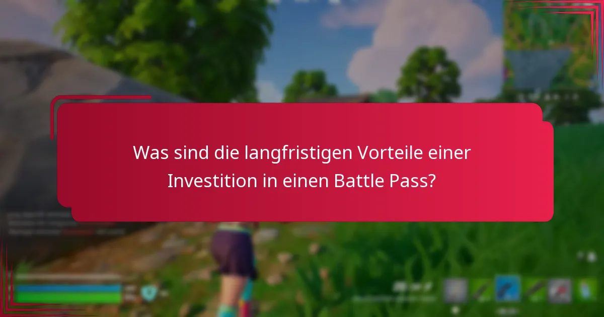 Welchen Wert bieten Battle Pässe den Spielern?