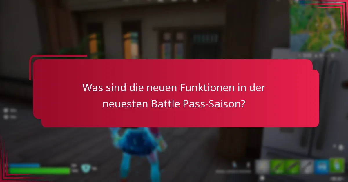 Welche Updates wurden an bestehenden Battle Pass-Funktionen vorgenommen?