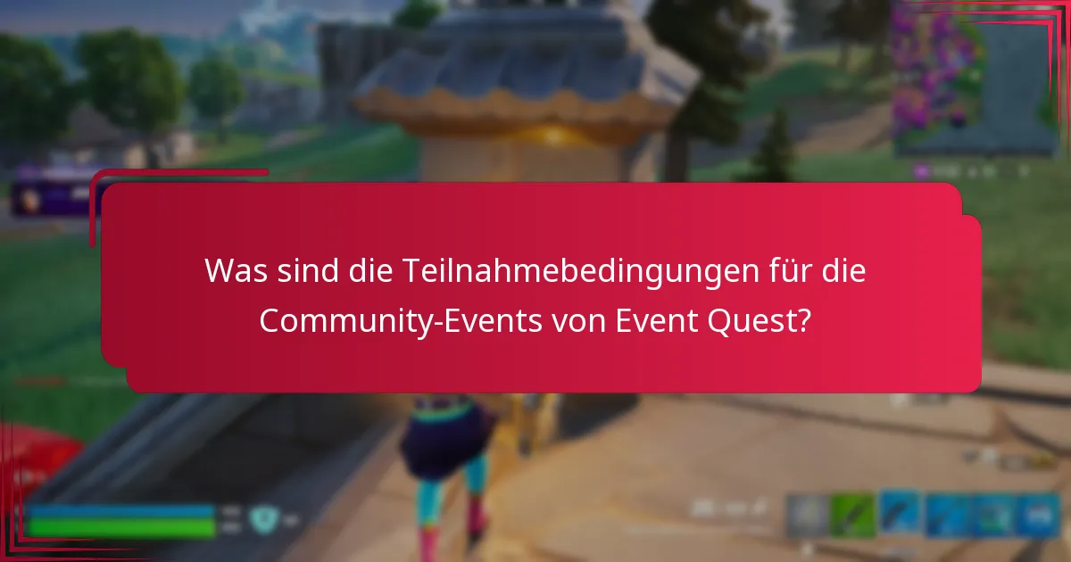 Welche Belohnungen können Teilnehmer bei den Community-Events von Event Quest verdienen?