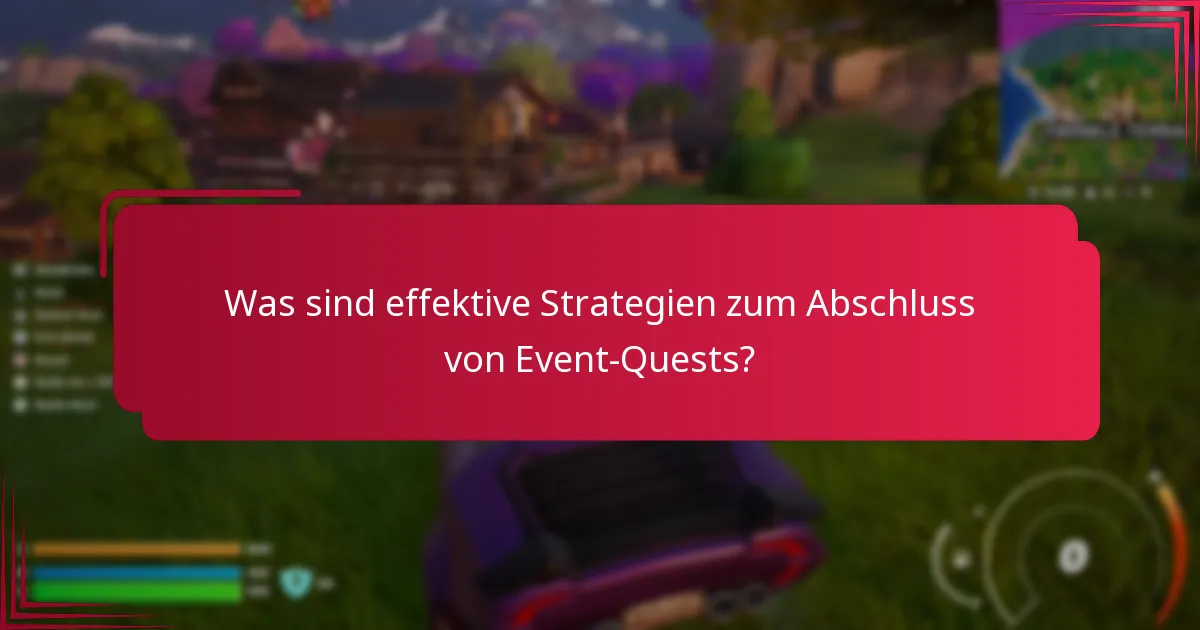 Wann ist die beste Zeit, um Event-Quests abzuschließen?
