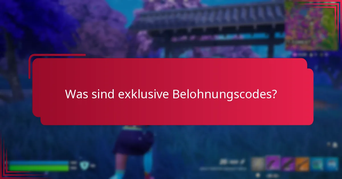 Welche Werbeveranstaltungen bieten exklusive Belohnungscodes an?