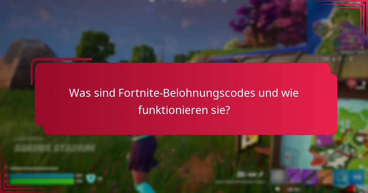 Welche kosmetischen Gegenstände können durch Fortnite-Belohnungscodes erhalten werden?