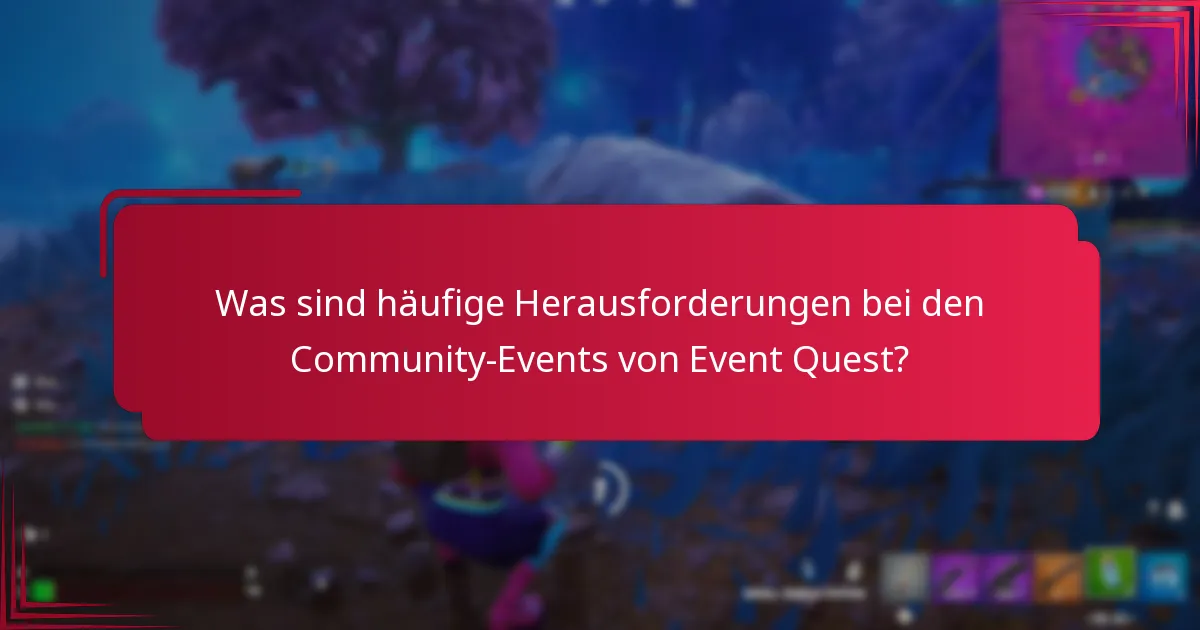 Wer ist berechtigt, an den Community-Events von Event Quest teilzunehmen?