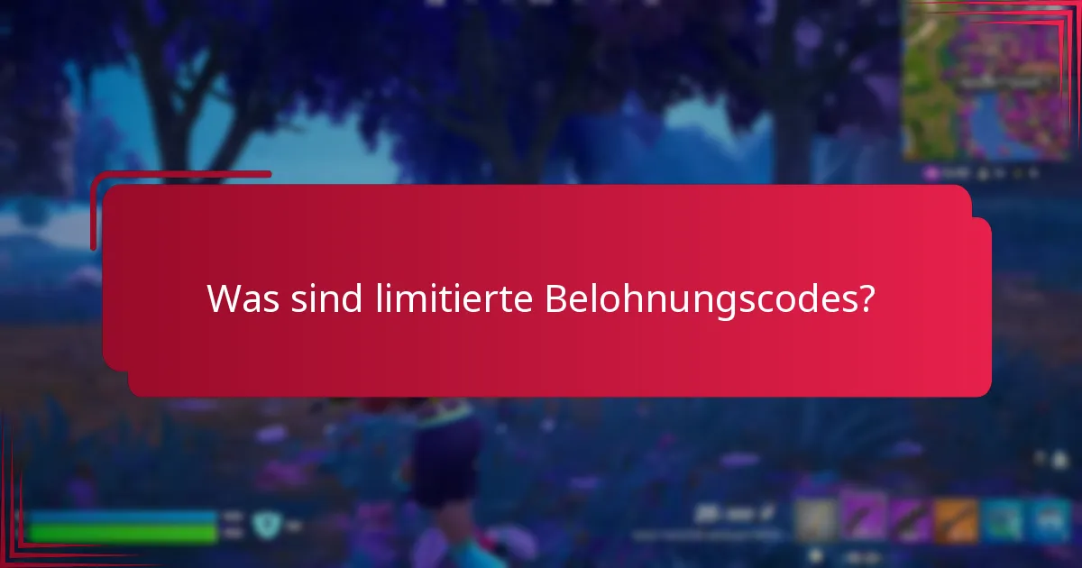 Wie finden Sie verfügbare limitierte Belohnungscodes?