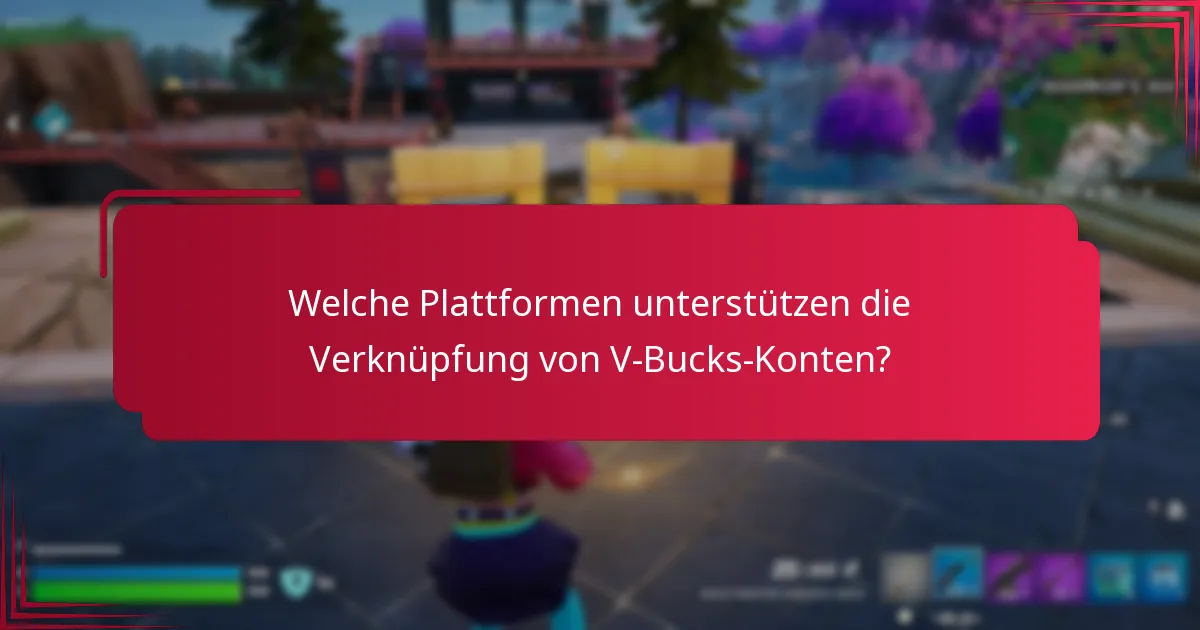 Wie richte ich die Verknüpfung von V-Bucks-Konten ein?