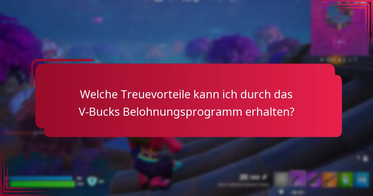 Welche exklusiven Angebote sind durch das V-Bucks Belohnungsprogramm verfügbar?