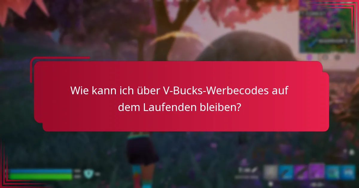 Was sind häufige Probleme mit V-Bucks-Werbecodes?